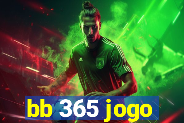 bb 365 jogo