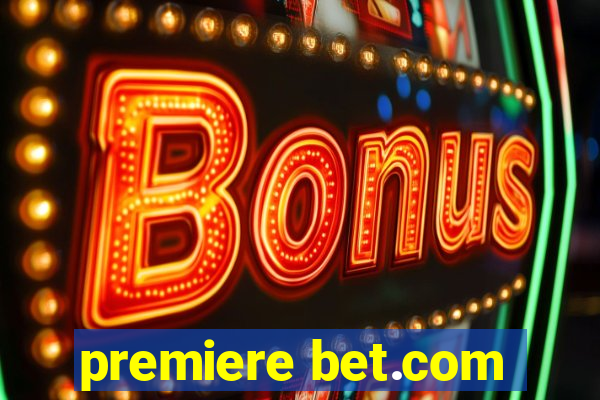 premiere bet.com