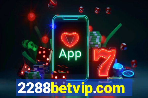 2288betvip.com