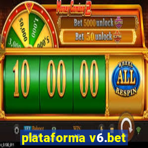 plataforma v6.bet