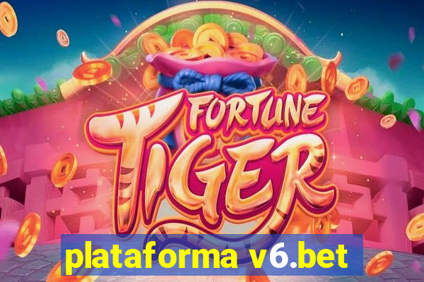 plataforma v6.bet