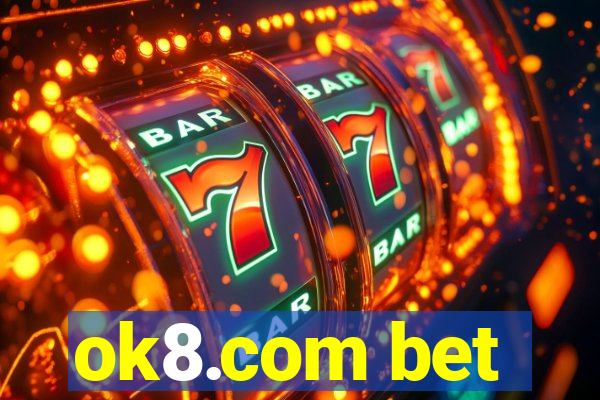 ok8.com bet