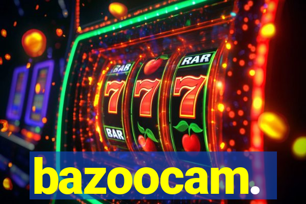 bazoocam.