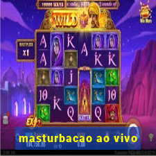 masturbacao ao vivo