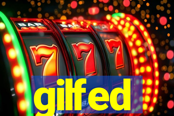 gilfed