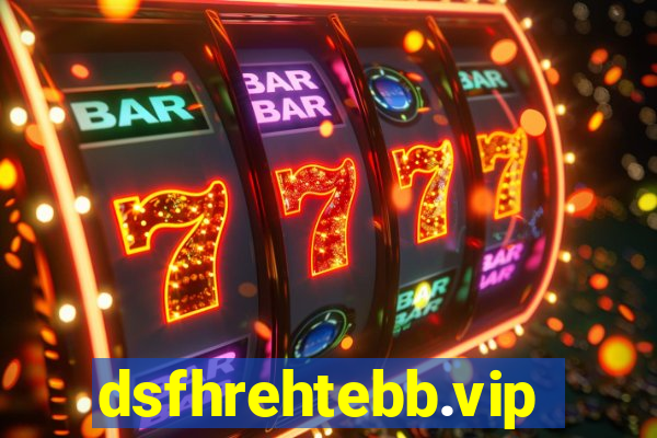 dsfhrehtebb.vip
