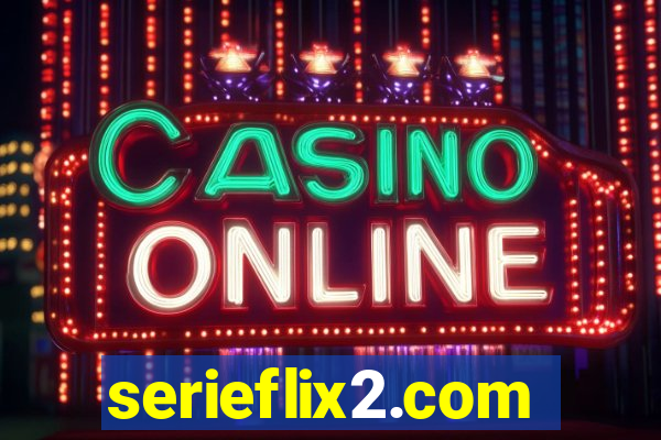 serieflix2.com