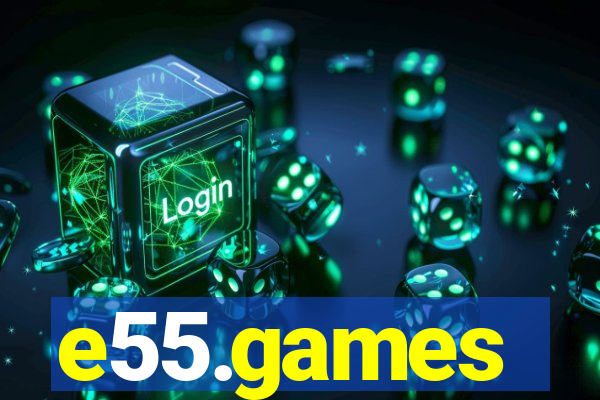 e55.games