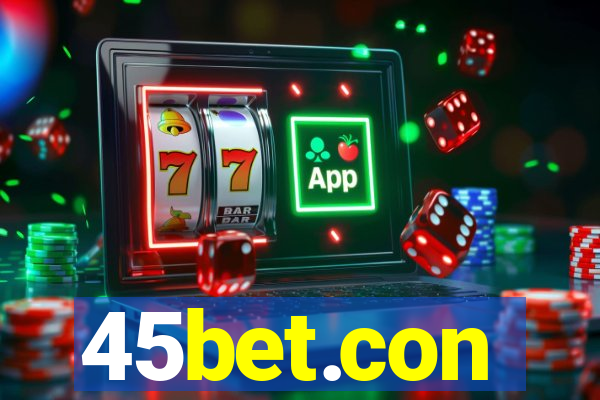 45bet.con