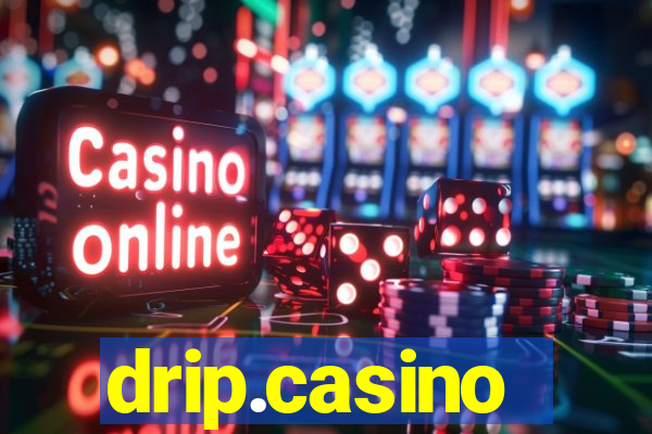 drip.casino