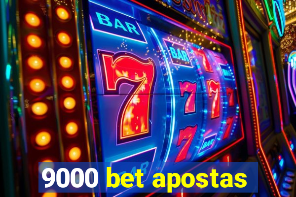 9000 bet apostas