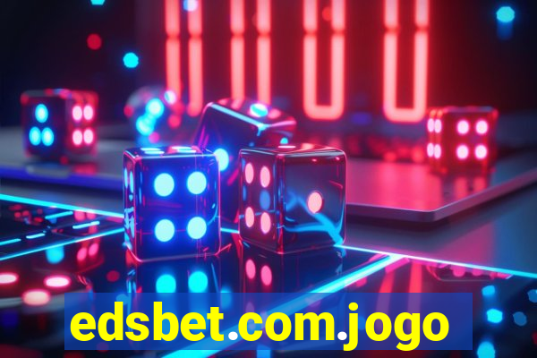edsbet.com.jogos.app