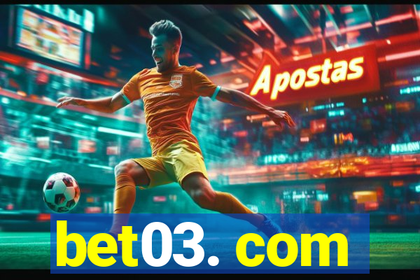 bet03. com