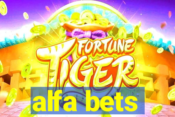 alfa bets