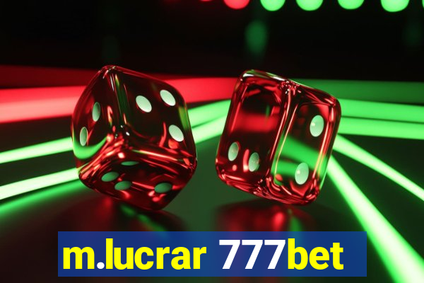 m.lucrar 777bet