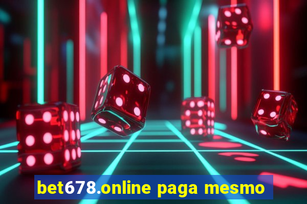 bet678.online paga mesmo