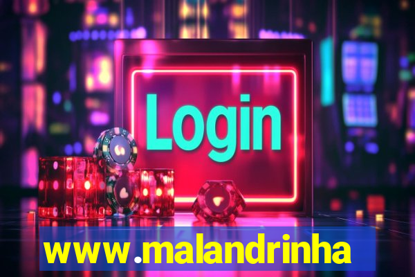 www.malandrinhas