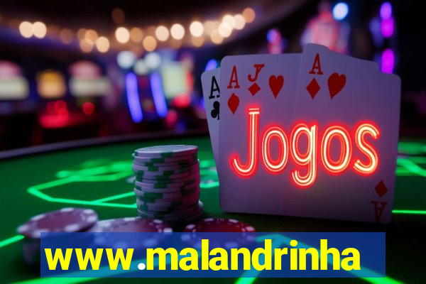www.malandrinhas