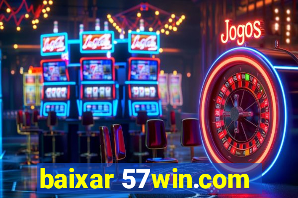 baixar 57win.com