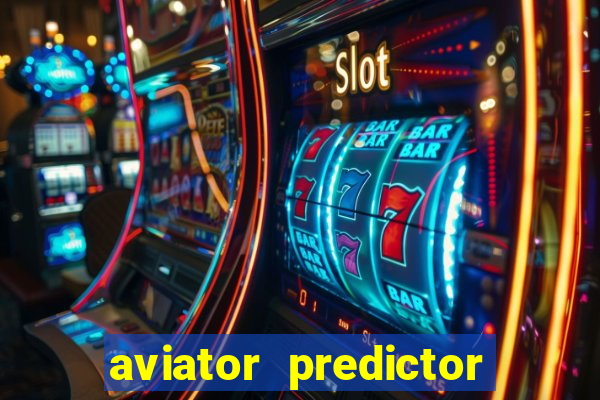 aviator predictor v4.0 download