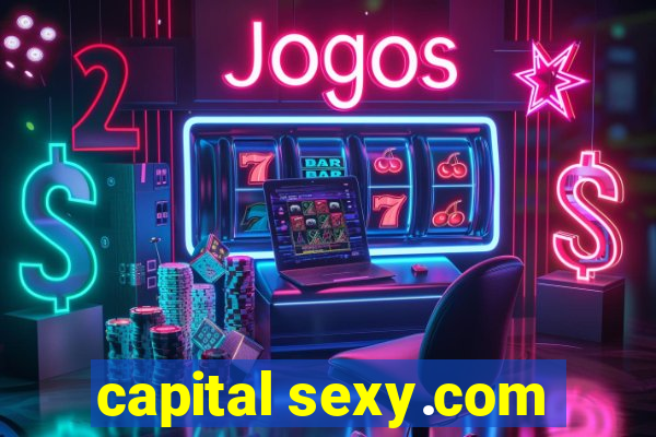 capital sexy.com