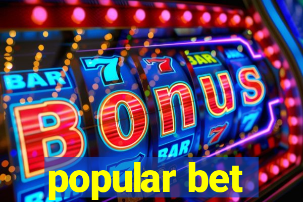 popular bet