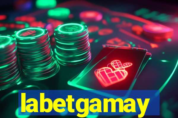 labetgamay