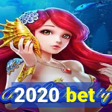 2020 bet