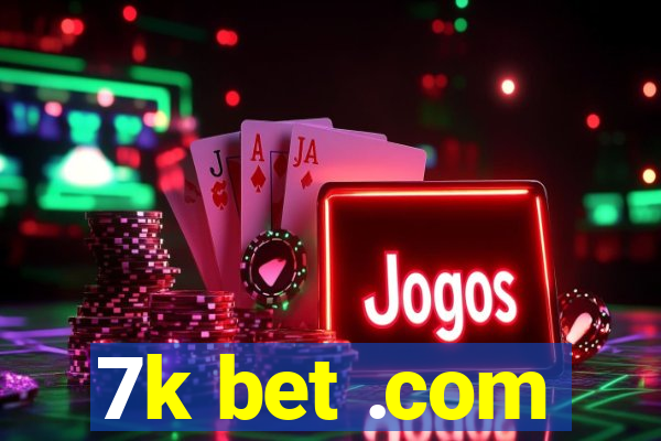 7k bet .com