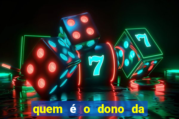 quem é o dono da bet nacional