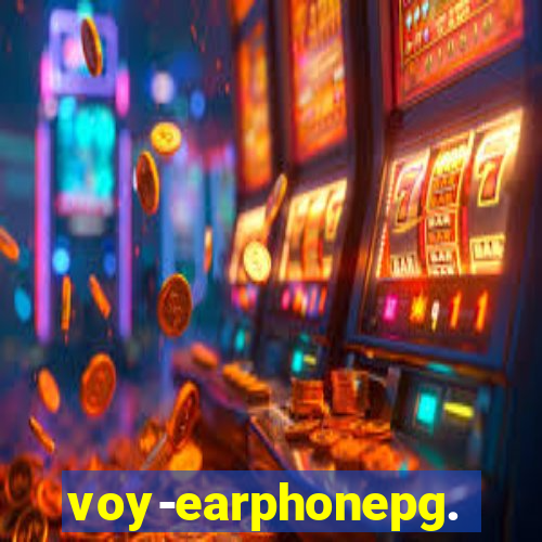 voy-earphonepg.com