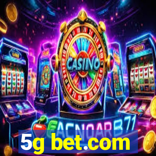 5g bet.com