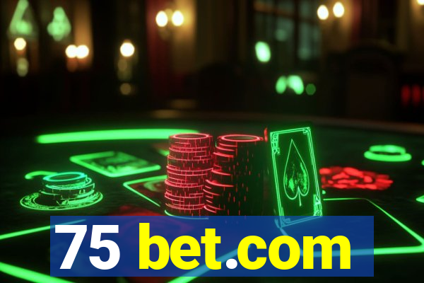 75 bet.com