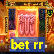 bet rr