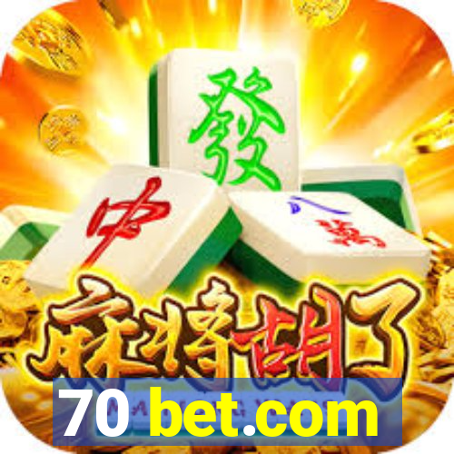 70 bet.com
