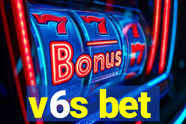 v6s bet