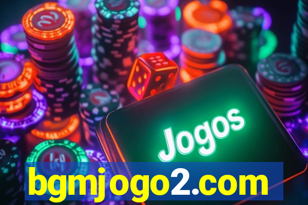 bgmjogo2.com