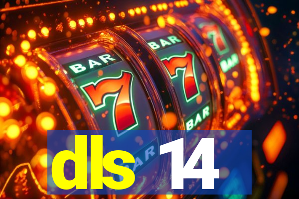 dls 14