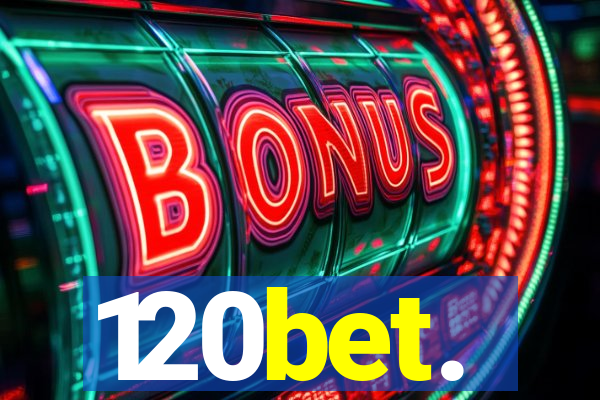 120bet.