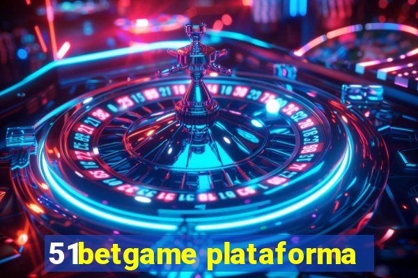 51betgame plataforma