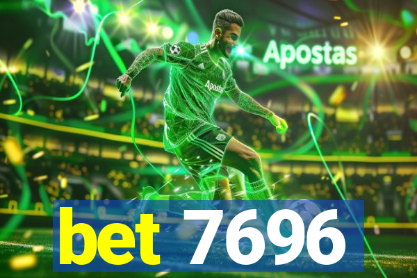 bet 7696