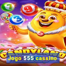 Jogo 555 cassino