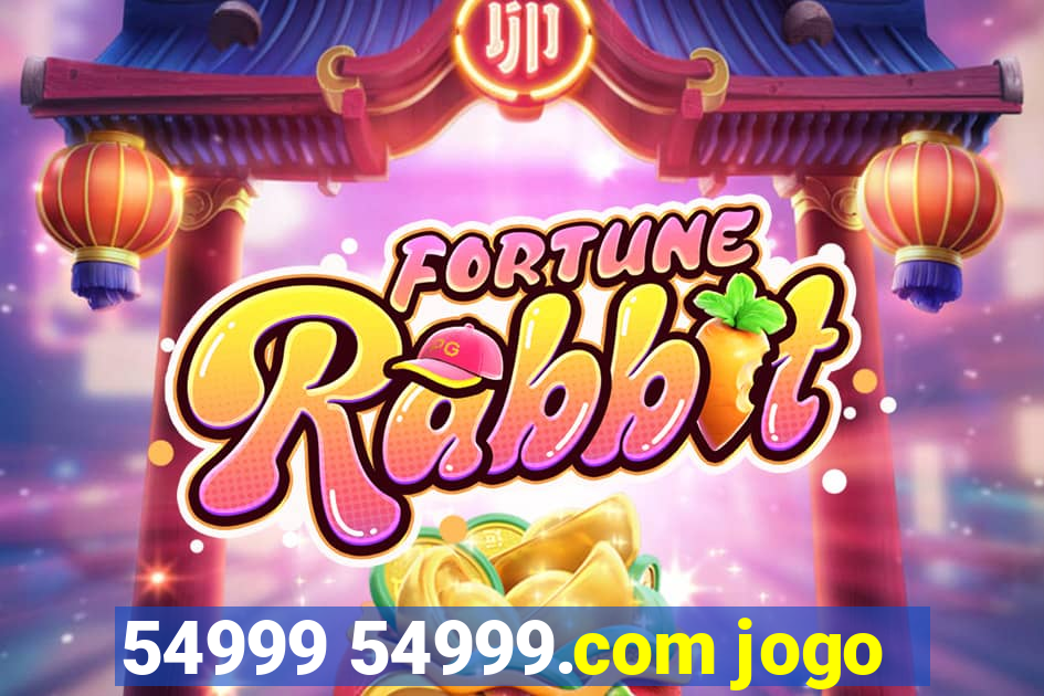 54999 54999.com jogo