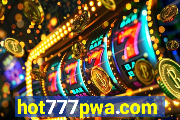 hot777pwa.com