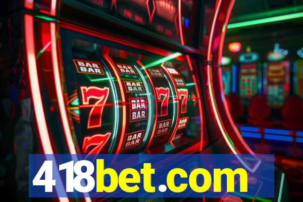 418bet.com