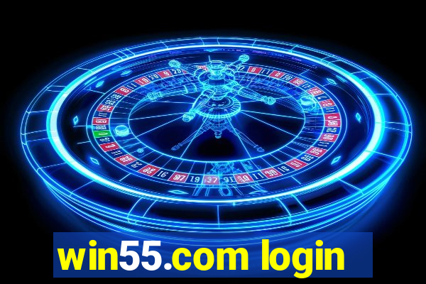 win55.com login