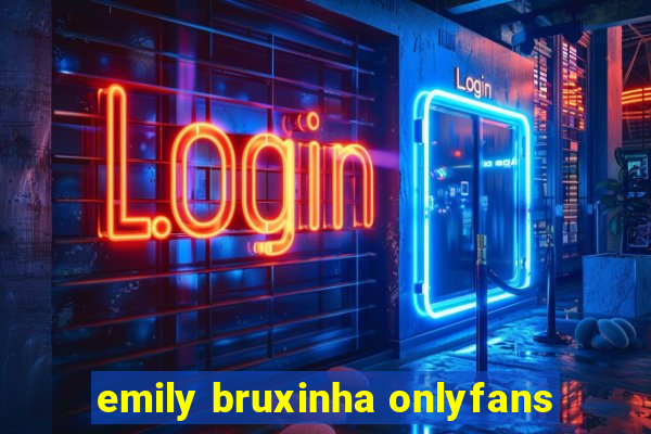 emily bruxinha onlyfans