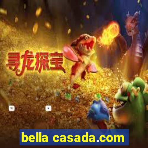 bella casada.com