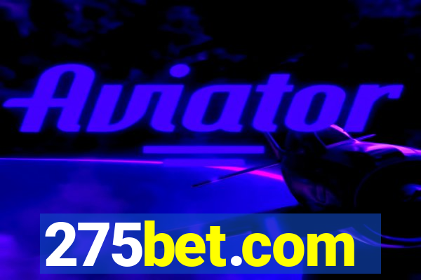 275bet.com