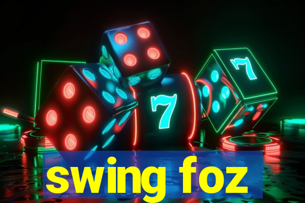 swing foz